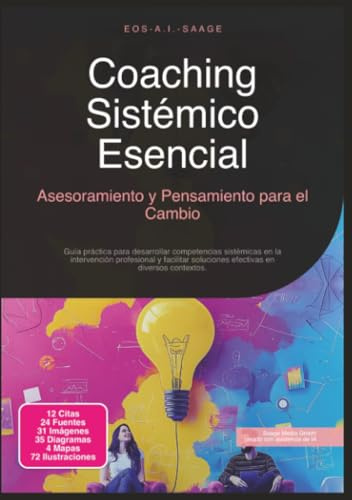 Coaching Sistémico Esencial: Asesoramiento y Pensamiento para el Cambio (Asesoramiento sistémico)