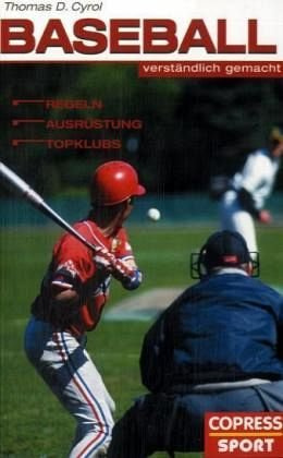Baseball verständlich gemacht: Regeln, Ausrüstung, Stars