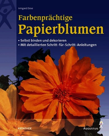 Farbenprächtige Papierblumen