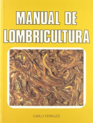 Manual de lombricultura. (Ganadería)