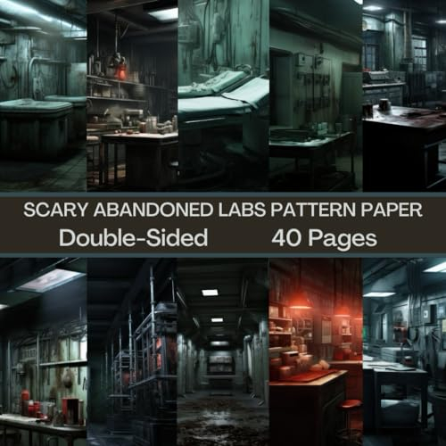 Scary Abandoned Labs Scrapbook Paper 40 Pages 20 Sheets: Horror Laboratory Pattern Paper: Double Sided for Scrapbooking, Card Making, Origami, DIY and More