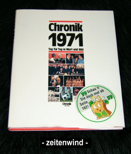 Chronik, Chronik 1971 (Chronik / Bibliothek des 20. Jahrhunderts. Tag für Tag in Wort und Bild)