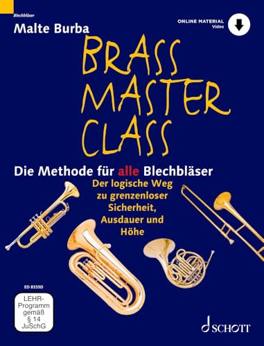 Brass Master Class: Die Methode für alle Blechbläser. Blechblas-Instrumente.