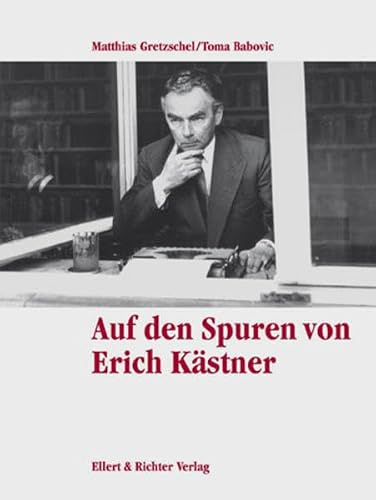 Auf den Spuren von Erich Kästner: Eine Bildreise