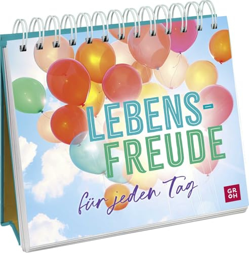 Lebensfreude für jeden Tag: Der Gute-Laune-Schub für jeden Tag - Optimistischer Spiralaufsteller für Glücksmomente im Alltag | dekoratives Geschenk