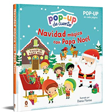 Navidad mágica con Papá Noel (Pop-up de cuento): Con Pop-Up en cada página para niños y niñas