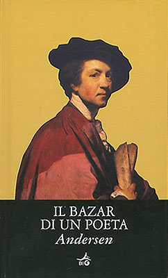 Il bazar di un poeta (Biblioteca Ideale Giunti)
