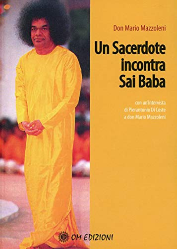 Un sacerdote incontra Sai Baba (I saggi)