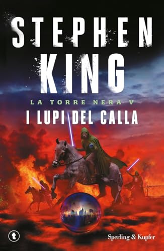I lupi del Calla. La torre nera (Vol. 5)