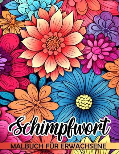 Schimpfwort-Malbuch für Erwachsene: 30 Ausmalbilder mit Fluchwörtern zum Ausmalen und Spaß haben | Scherzgeschenke | Wichtelgeschenke | Weihnachtsgeschenke | Geschenke zur Stressbewältigung