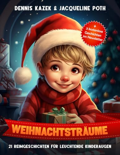 Weihnachtsträume: 21 Reimgeschichten für leuchtende Kinderaugen