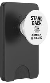 Stand Back Grandpa Is Grilling Grill Cook BBQ Barbecue PopSockets PopWallet for MagSafe