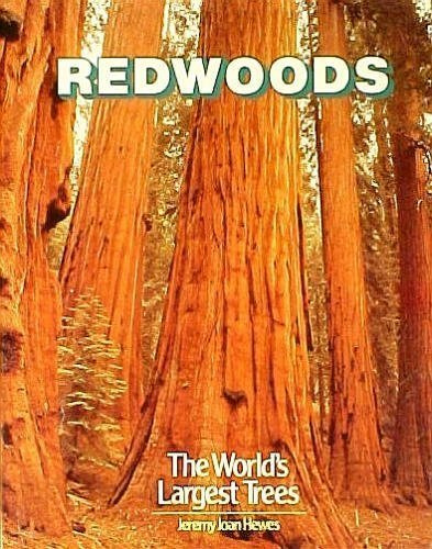 Redwoods: the World's Largest Trees