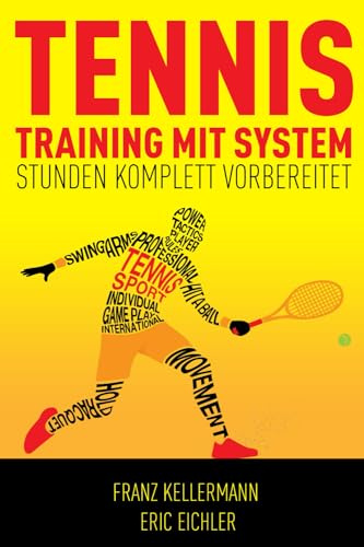 Tennistraining mit System: Stunden komplett vorbereitet