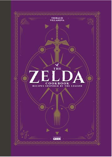 The Unofficial Zelda Cookbook: Recipes Inspired by the Legend (Titan Books)