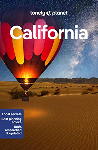 Lonely Planet California: Detailed Itineraries | Travel Like a Local | Insider Tips | Covers San Francisco, Los Angeles, San Diego, Yosemite, and more (Travel Guide)
