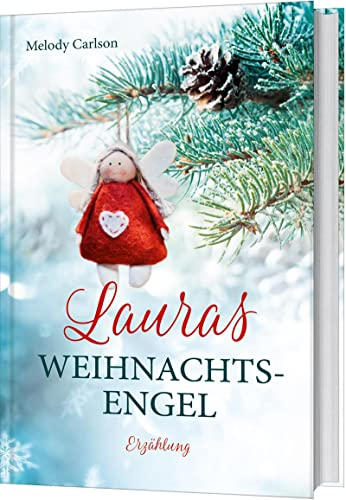 Lauras Weihnachtsengel: Erzählung