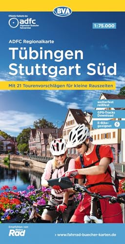 BVA ADFC Regionalkarte Tübingen - Stuttgart Süd 1:75.000: reiß- und wetterfest,mit kostenlosem GPS-Download der Touren via BVA-website oder Karten-App, Mit 21 Tourenvorschlägen für kleine Rauszeiten