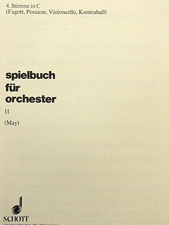 Spielbuch für Orchester: Leichte Sätze alter Meister. Band 2. Orchester. 4. Stimme in C: Fagott, Posaune, Violoncello, Kontrabass. (Orchester-Schulwerk, Band 2)
