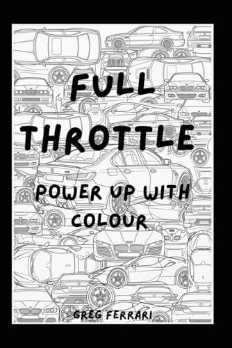 Full Throttle: Power Up With Colour
