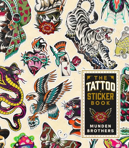 The Tattoo Sticker Book: 150 Tattoo-inspired Stickers