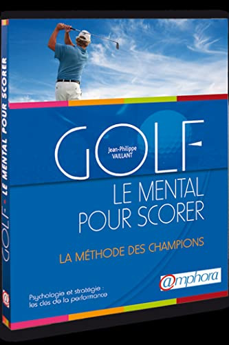 Golf: Le mental pour scorer