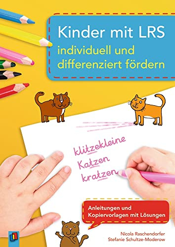 Kinder mit LRS individuell und differenziert fördern: Anleitungen und Kopiervorlagen mit Lösungen