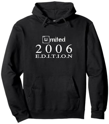 Édition limitée 2006, anniversaire 2006, né en 2006 Sweat à Capuche