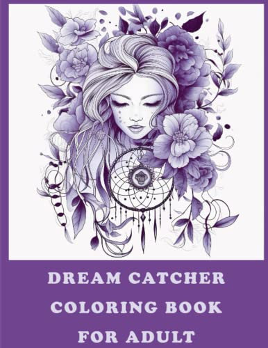 Dreamcatcher Coloring Book for Adults: Dreamcatcher Coloring Book for Adults