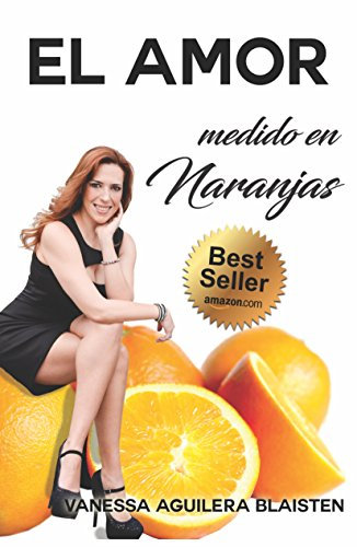 El Amor Medido en Naranjas