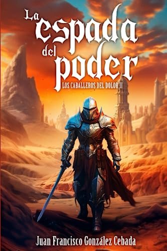 La Espada del Poder (Caballeros del Dolor)