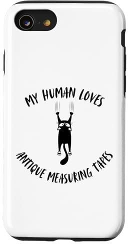 Hülle für iPhone SE (2020) / 7 / 8 My Human Loves Antike Maßbänder – Katzenparent Hobby