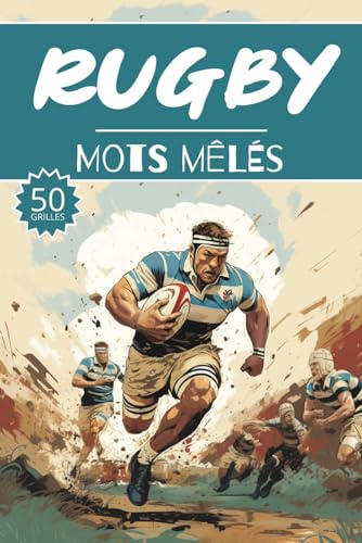 Mots mêlés rugby: 50 Grilles des sports, cahier d'activités pour apprendre le vocabulaire pour adultes enfants adolescents séniors mamie