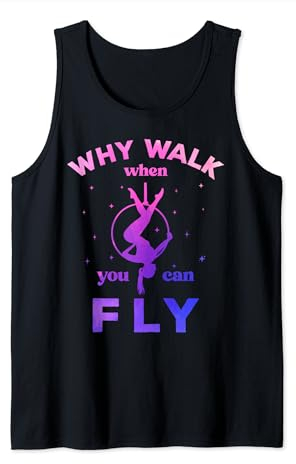 Aerial Hoop, Warum laufen, wenn du fliegen kannst, Aerial Yoga Geschenke Tank Top
