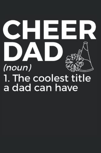 Cheer Dad Notebook: Gift Idea for cheerleader | Cheerleading Journal | College Ruled Lined Pages Book for Boys Girls Women Men (6x9 inches) | 110 pages