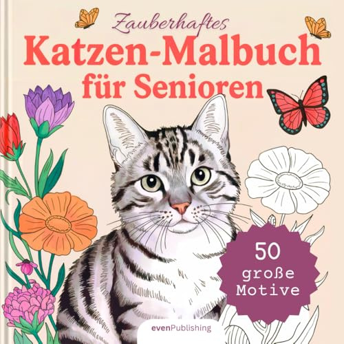 Zauberhaftes Katzen-Malbuch für Senioren: 50 große, entspannende Ausmalmotive – Perfekt für Katzenliebhaber und kreative Auszeiten | Ideales Geschenk