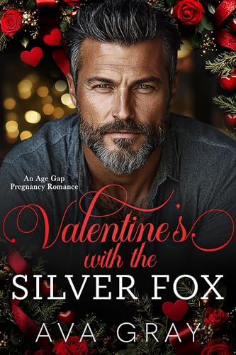 Valentine's with the Silver Fox: An Age Gap Pregnancy Romance (Festive Flames)