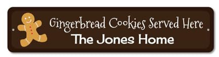 Cookies Sign, Gingerbread Cookies Served Here Sign SIZE: 4 x 16 Inches