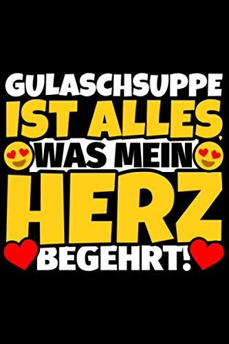 Notizbuch liniert: Gulaschsuppe Geschenke für Gulaschsuppe-Liebhaber lustig