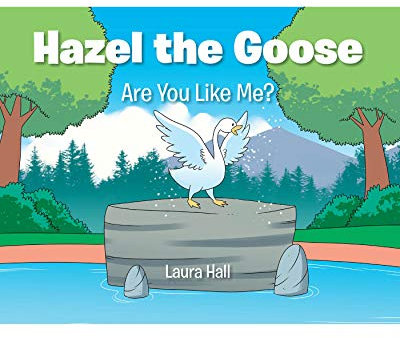 Hazel the Goose: Are You Like Me? (English Edition)