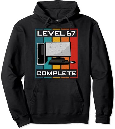 Niveau 67 Terminer I 67e anniversaire Jeux sur ordinateur Sweat à Capuche