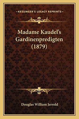 Madame Kaudel's Gardinenpredigten (1879)