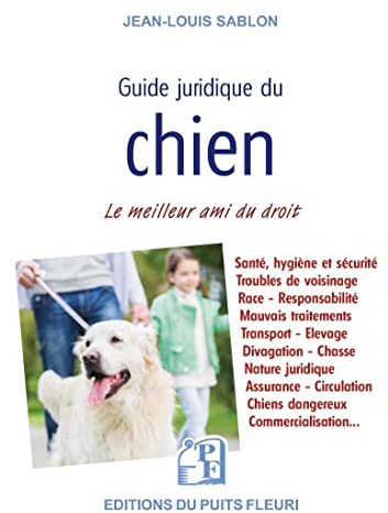 Guide juridique du chien: Le meilleur ami du droit