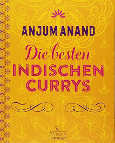 Die besten indischen Currys