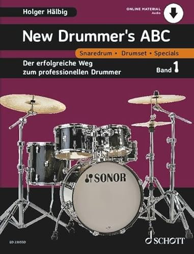 New Drummer's ABC: Der erfolgreiche Weg zum professionellen Drummer. Schlagzeug. Lehrbuch.