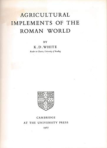 Agricultural Implements of the Roman World