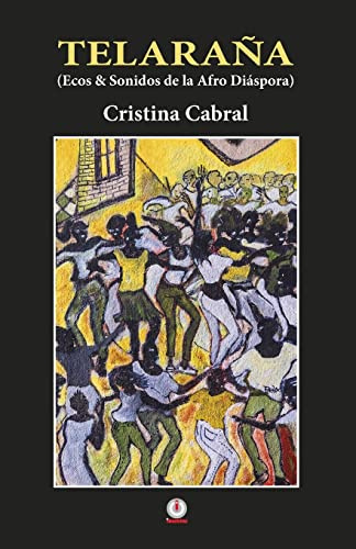 Telarana: Ecos y sonidos de la Afro Diaspora