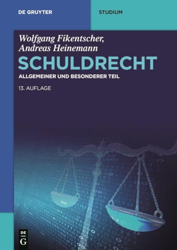 Schuldrecht: Allgemeiner und Besonderer Teil (De Gruyter Studium)