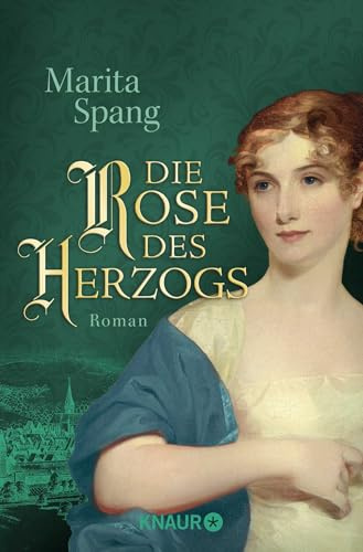 Die Rose des Herzogs: Roman