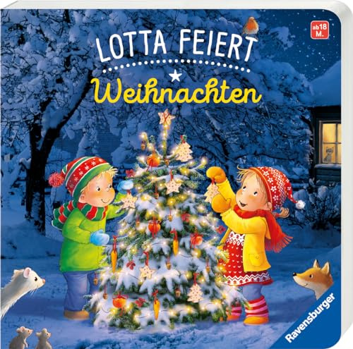 Lotta feiert Weihnachten - herzerwärmende Vorlesegeschichte und stimmungsvolle Bilder, ideal als Weihnachtsgeschenk, Buch für Kinder ab 18 Monaten